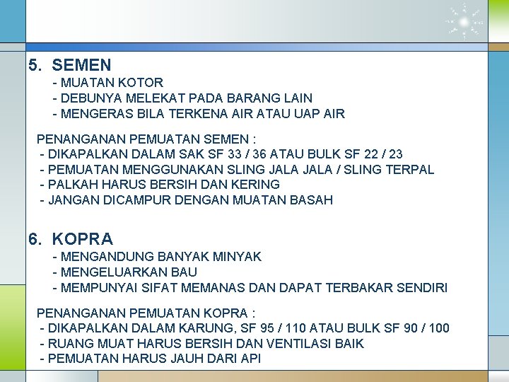 5. SEMEN - MUATAN KOTOR - DEBUNYA MELEKAT PADA BARANG LAIN - MENGERAS BILA