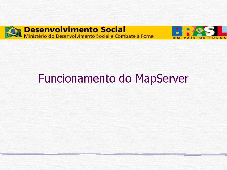 Funcionamento do Map. Server 