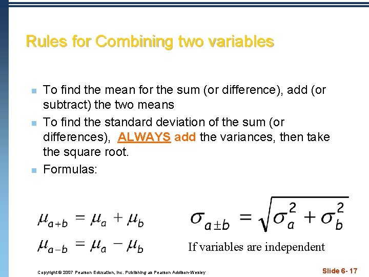 Rules for Combining two variables n n n To find the mean for the