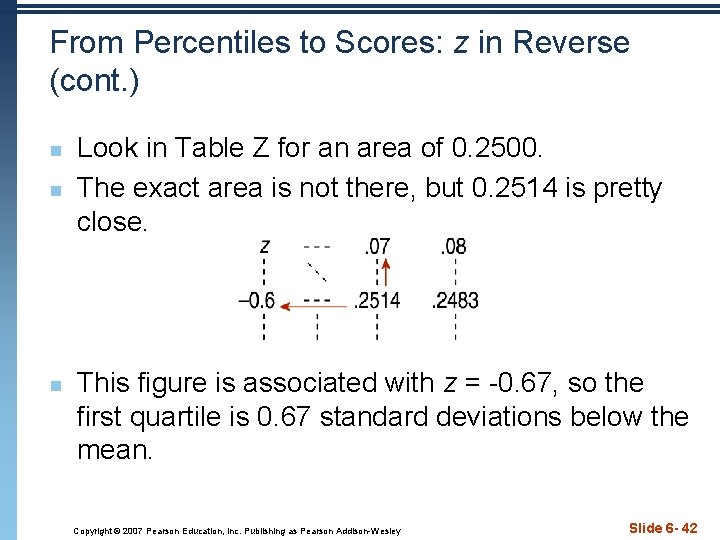 From Percentiles to Scores: z in Reverse (cont. ) n n n Look in