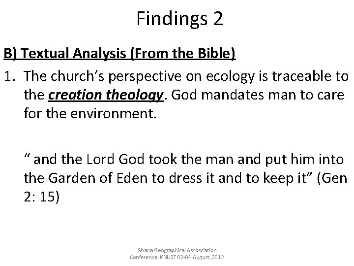 Findings 2 B) Textual Analysis (From the Bible) 1. The church’s perspective on ecology