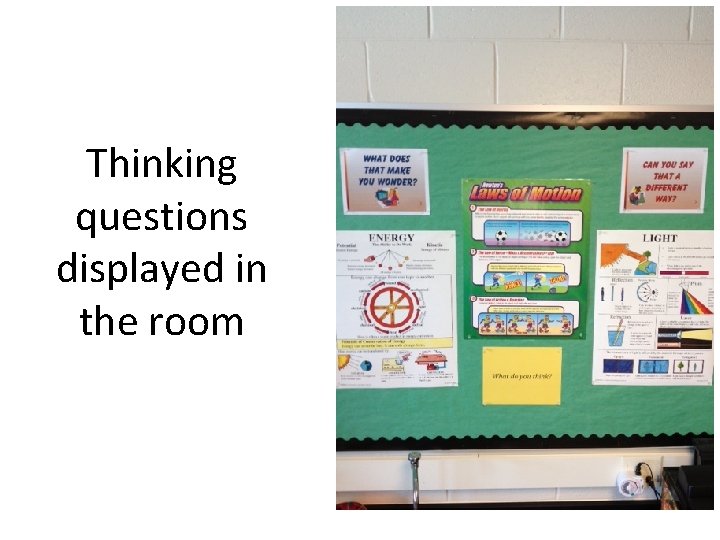 Thinking questions displayed in the room 