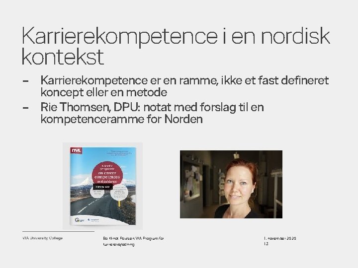 Karrierekompetence i en nordisk kontekst – Karrierekompetence er en ramme, ikke et fast defineret