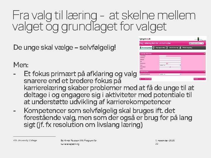 Fra valg til læring - at skelne mellem valget og grundlaget for valget De