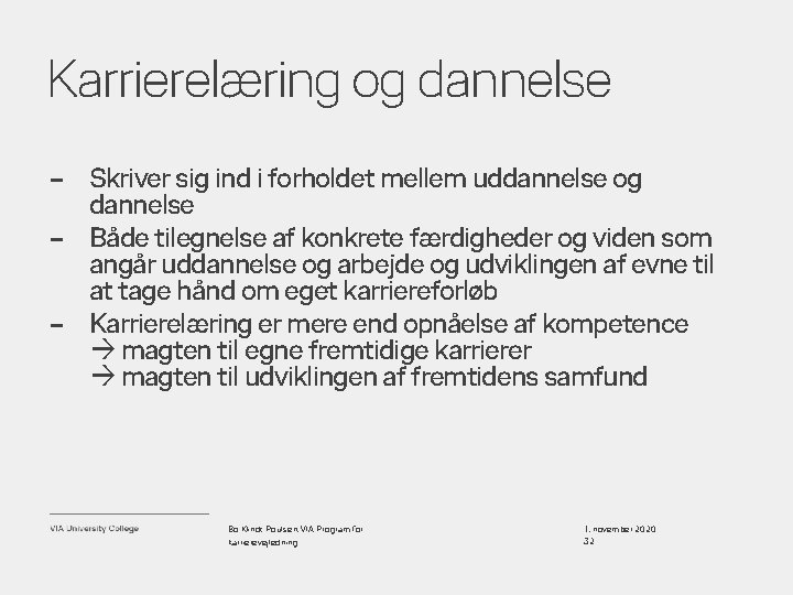 Karrierelæring og dannelse – Skriver sig ind i forholdet mellem uddannelse og dannelse –