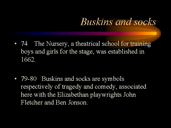 Buskins and socks • 74 The Nursery, a theatrical school for training boys and