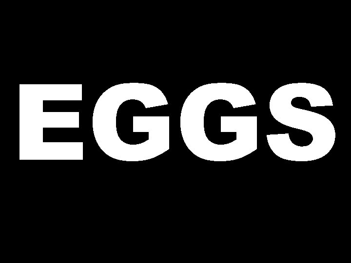 EGGS 