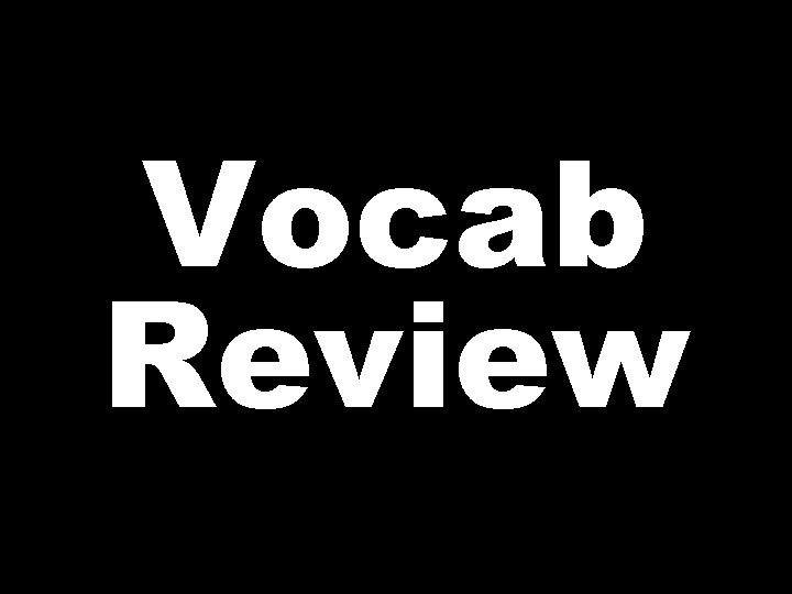 Vocab Review 