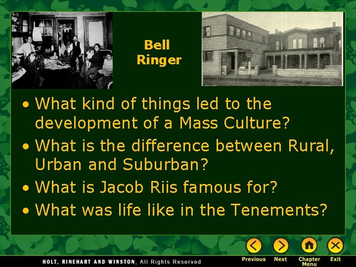 Bell Ringer • What kind of things led to the development of a Mass Bell Ringer • What kind of things led to the development of a Mass