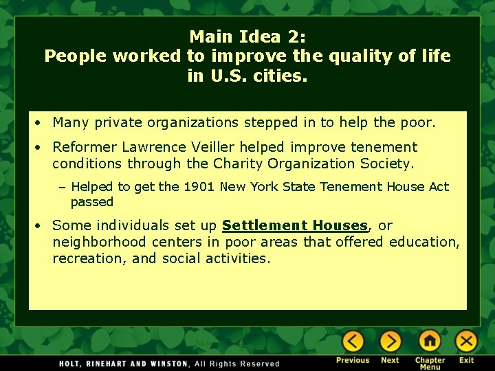 Main Idea 2: People worked to improve the quality of life in U. S. Main Idea 2: People worked to improve the quality of life in U. S.