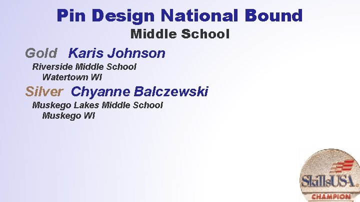 Pin Design National Bound Middle School Gold Karis Johnson Riverside Middle School Watertown WI