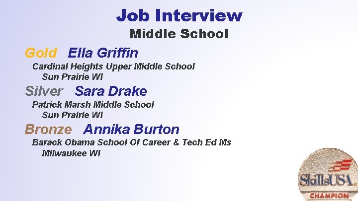 Job Interview Middle School Gold Ella Griffin Cardinal Heights Upper Middle School Sun Prairie