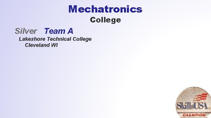 Mechatronics College Silver Team A Lakeshore Technical College Cleveland WI 