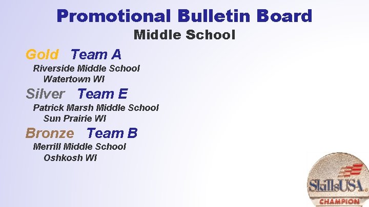 Promotional Bulletin Board Middle School Gold Team A Riverside Middle School Watertown WI Silver