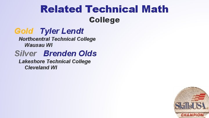 Related Technical Math College Gold Tyler Lendt Northcentral Technical College Wausau WI Silver Brenden