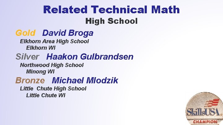 Related Technical Math High School Gold David Broga Elkhorn Area High School Elkhorn WI