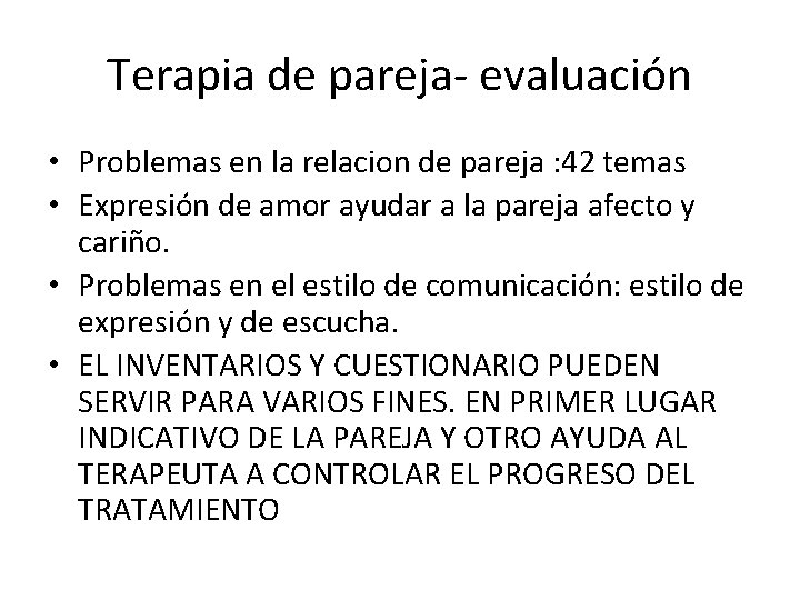 Terapia de pareja- evaluación • Problemas en la relacion de pareja : 42 temas