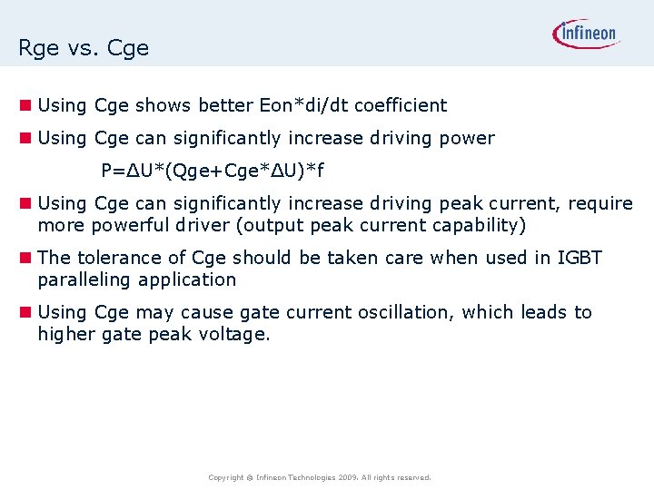 Rge vs. Cge n Using Cge shows better Eon*di/dt coefficient n Using Cge can