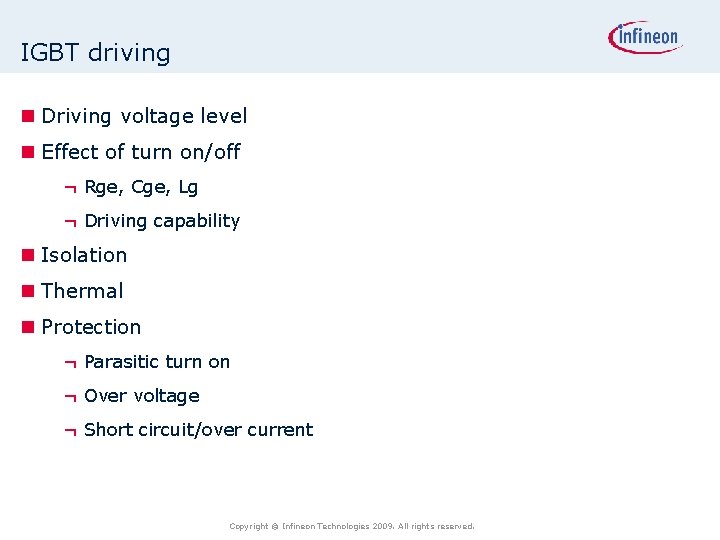 IGBT driving n Driving voltage level n Effect of turn on/off ¬ Rge, Cge,