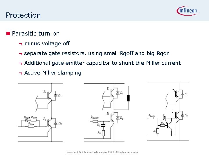Protection n Parasitic turn on ¬ minus voltage off ¬ separate gate resistors, using
