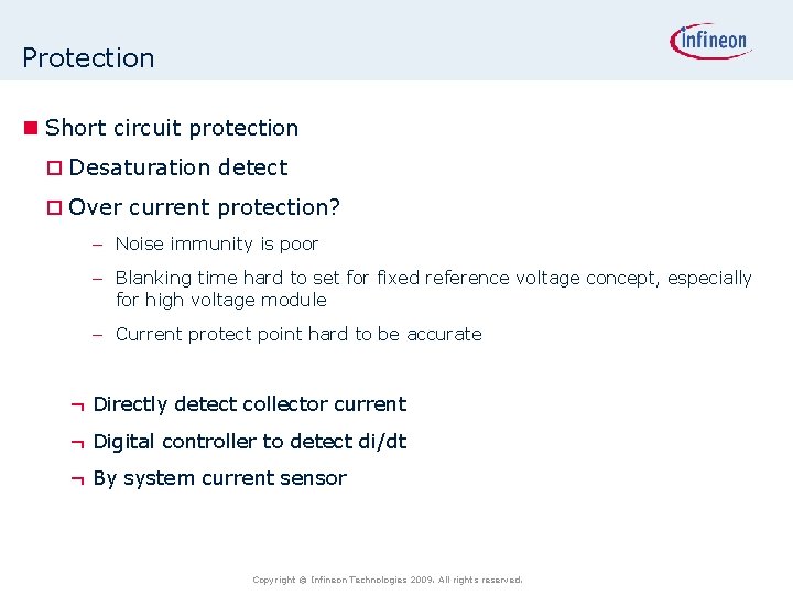 Protection n Short circuit protection o Desaturation detect o Over current protection? – Noise
