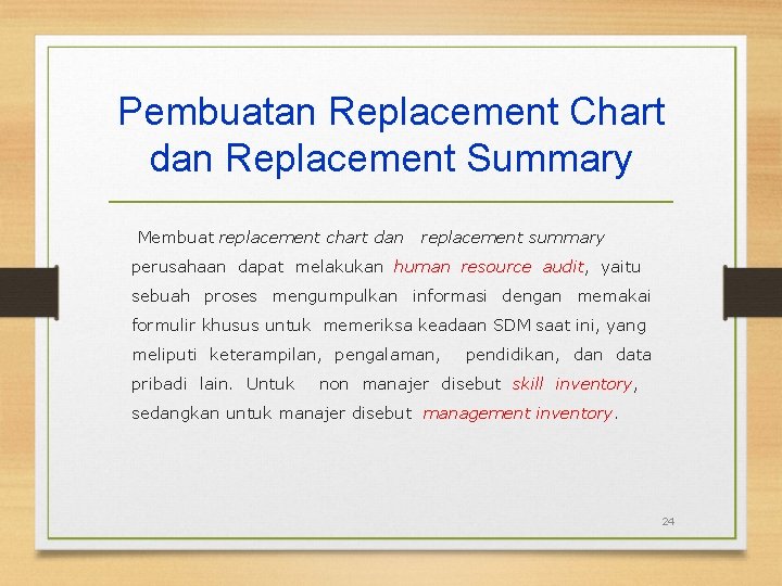 Pembuatan Replacement Chart dan Replacement Summary Membuat replacement chart dan replacement summary perusahaan dapat