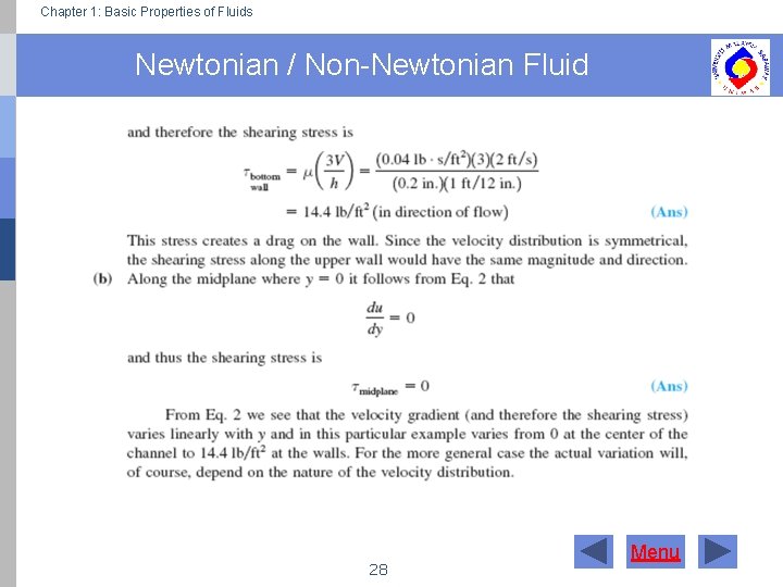 Chapter 1: Basic Properties of Fluids Newtonian / Non-Newtonian Fluid 28 Menu 