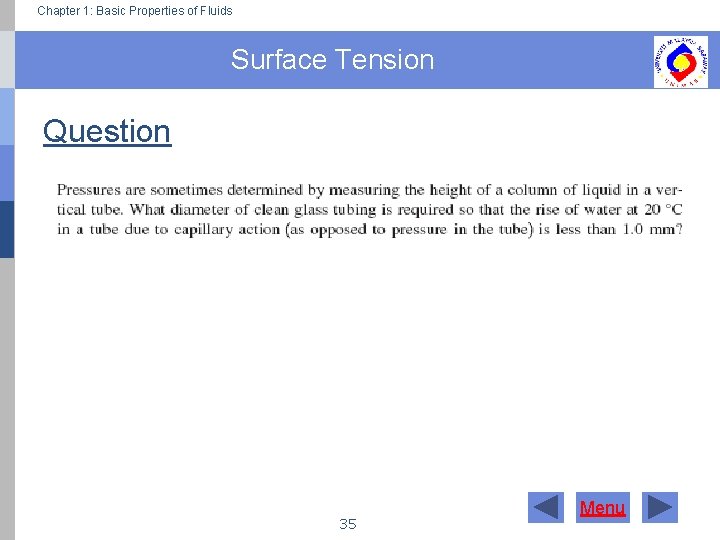 Chapter 1: Basic Properties of Fluids Surface Tension Question 35 Menu 