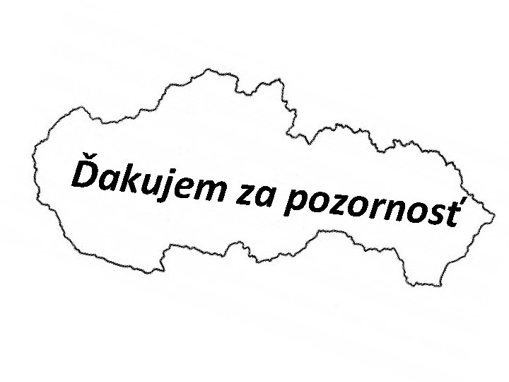 Ďakujem za pozornosť 