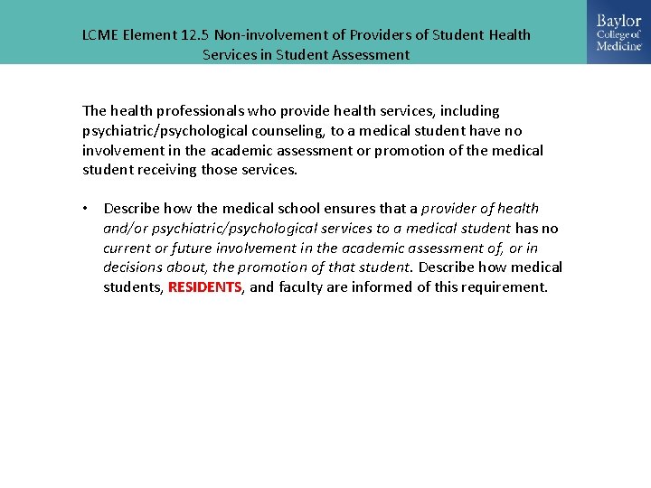 LCME Element 12. 5 Non-involvement of Providers of Student Health Services in Student Assessment
