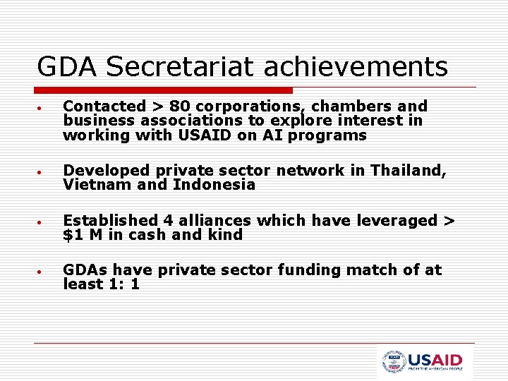 GDA Secretariat achievements • Contacted > 80 corporations, chambers and business associations to explore