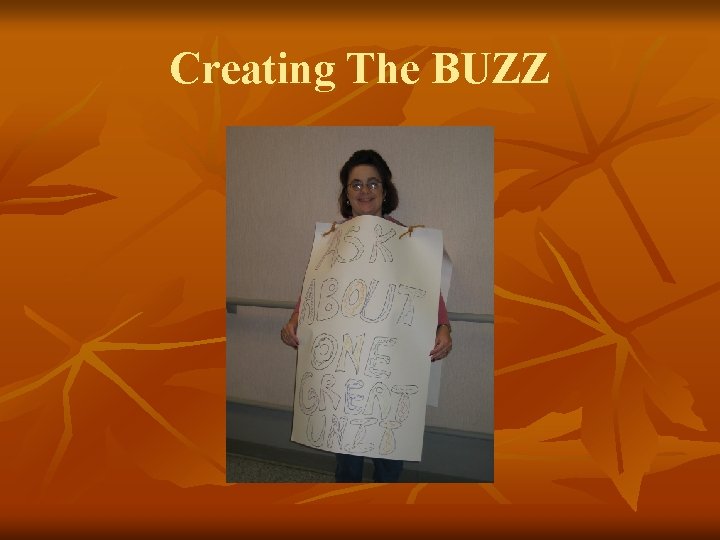 Creating The BUZZ 