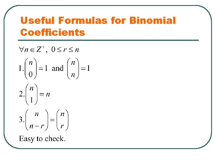 Useful Formulas for Binomial Coefficients 