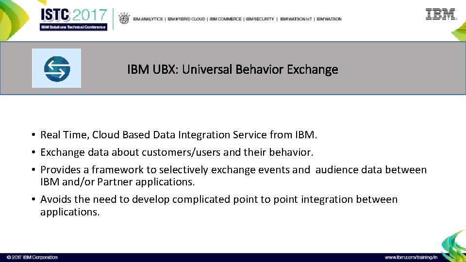 IBM UBX: Universal Behavior Exchange • Real Time, Cloud Based Data Integration Service from