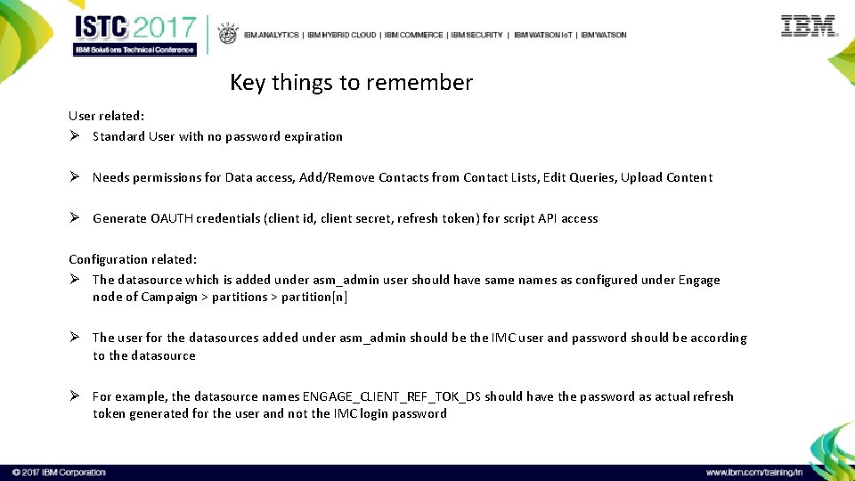 Key things to remember User related: Ø Standard User with no password expiration Ø