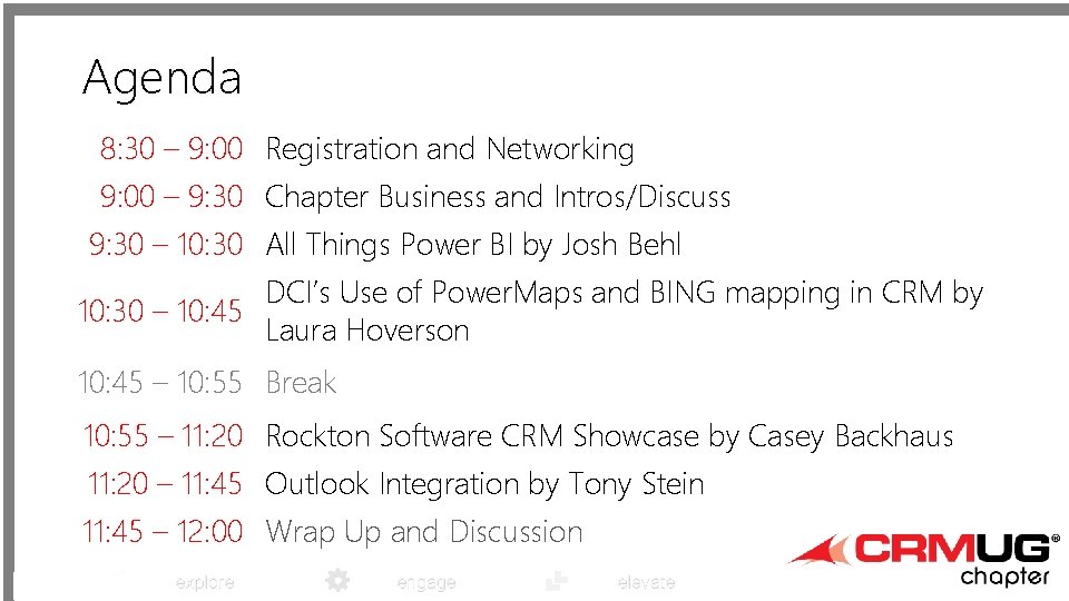 Agenda 8: 30 – 9: 00 Registration and Networking 9: 00 – 9: 30