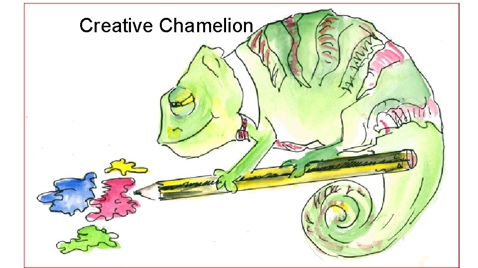 Creative Chamelion 