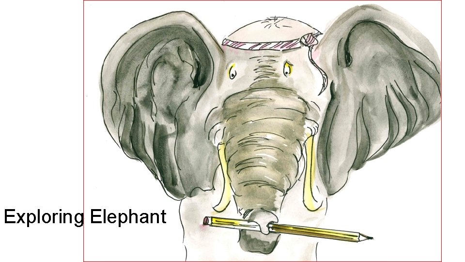 Exploring Elephant 