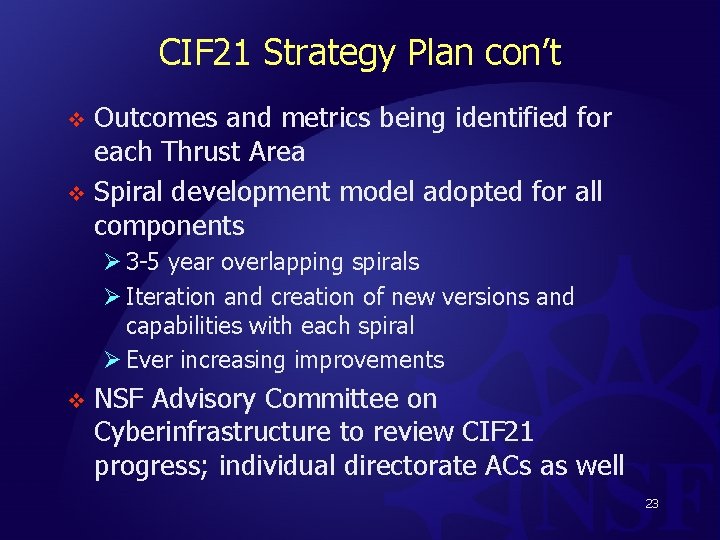 CIF 21 Strategy Plan con’t Outcomes and metrics being identified for each Thrust Area