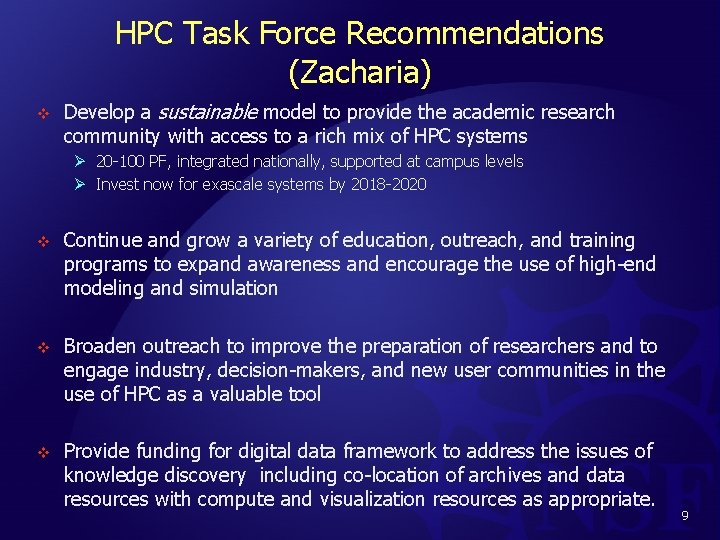 HPC Task Force Recommendations (Zacharia) v Develop a sustainable model to provide the academic