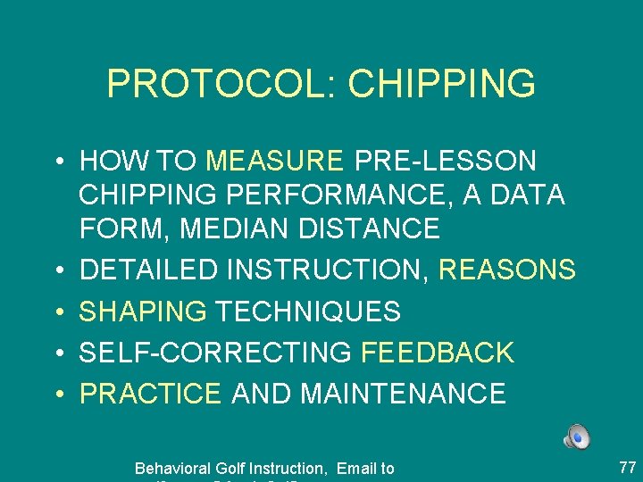 PROTOCOL: CHIPPING • HOW TO MEASURE PRE-LESSON CHIPPING PERFORMANCE, A DATA FORM, MEDIAN DISTANCE