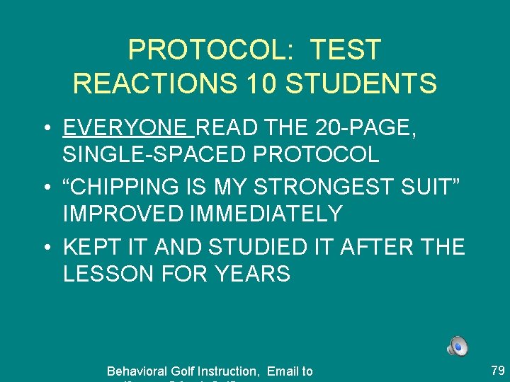 PROTOCOL: TEST REACTIONS 10 STUDENTS • EVERYONE READ THE 20 -PAGE, SINGLE-SPACED PROTOCOL •