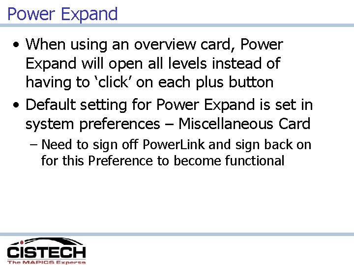 Power Expand • When using an overview card, Power Expand will open all levels