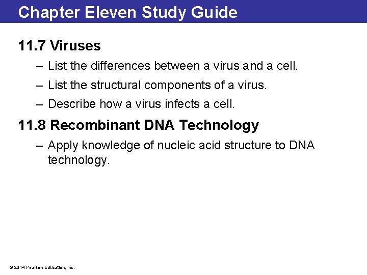 Chapter Eleven Study Guide 11. 7 Viruses – List the differences between a virus