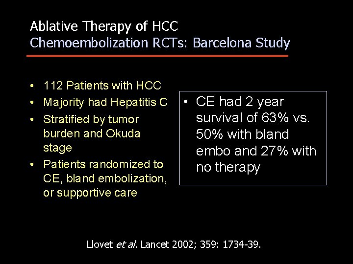 Ablative Therapy of HCC Chemoembolization RCTs: Barcelona Study • 112 Patients with HCC •