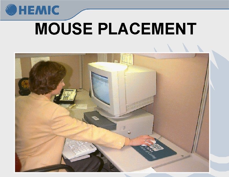 MOUSE PLACEMENT 