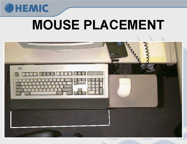 MOUSE PLACEMENT 
