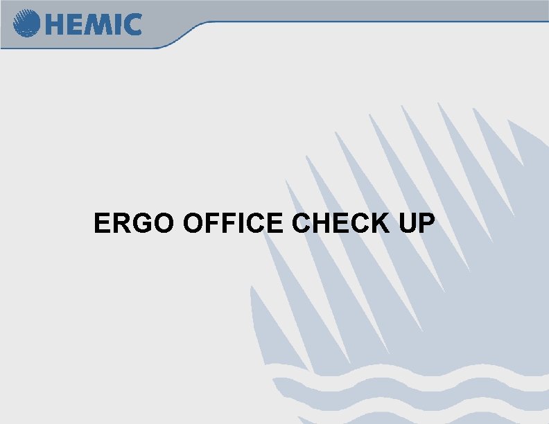 ERGO OFFICE CHECK UP 