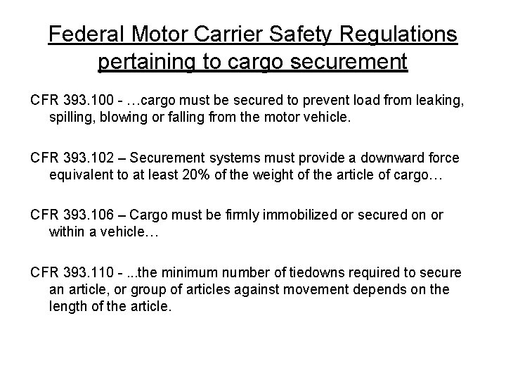 Proper Cargo Securement of Fruit Bins Background Federal