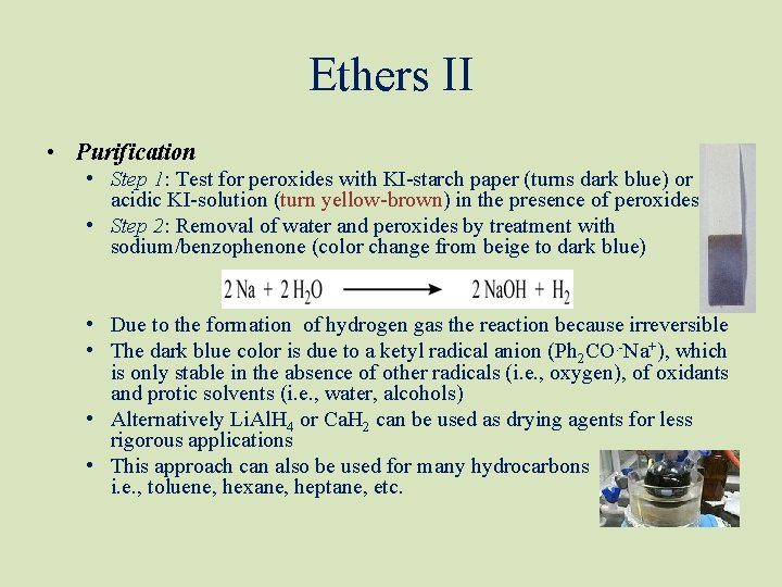 Ethers II • Purification • Step 1: Test for peroxides with KI-starch paper (turns